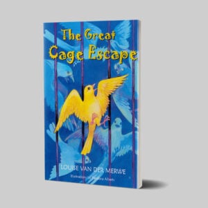 'The Great Cage Escape' by Louise van der Merwe